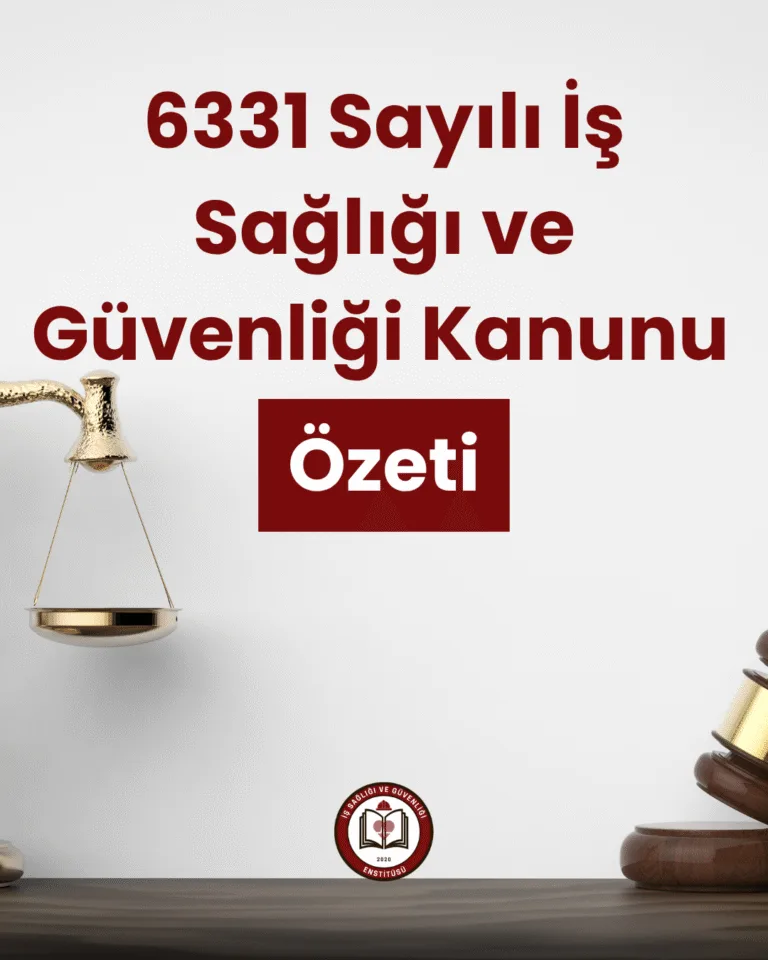6331 Sayılı İş Sağlığı ve Güvenliği Kanunu-Özet