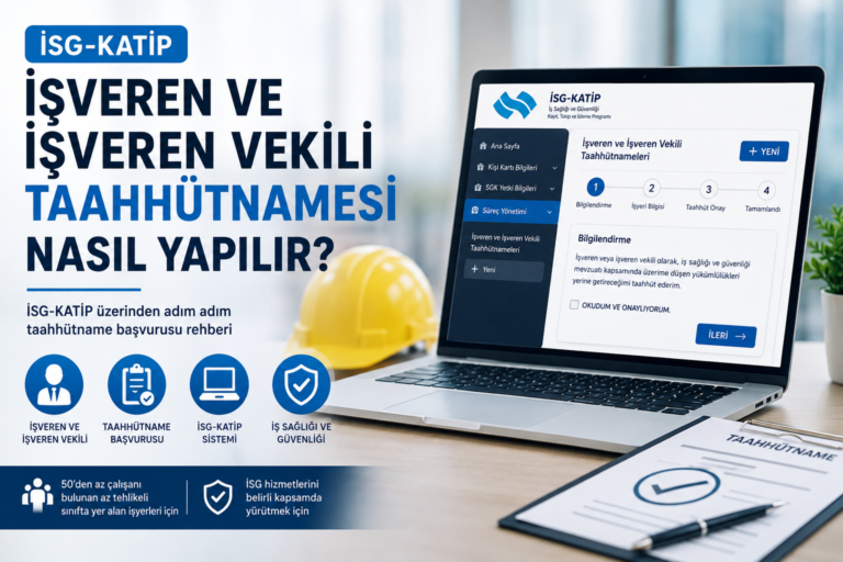 İSG-KATİP İşveren ve İşveren Vekili Taahhütnamesi Nasıl Yapılır
